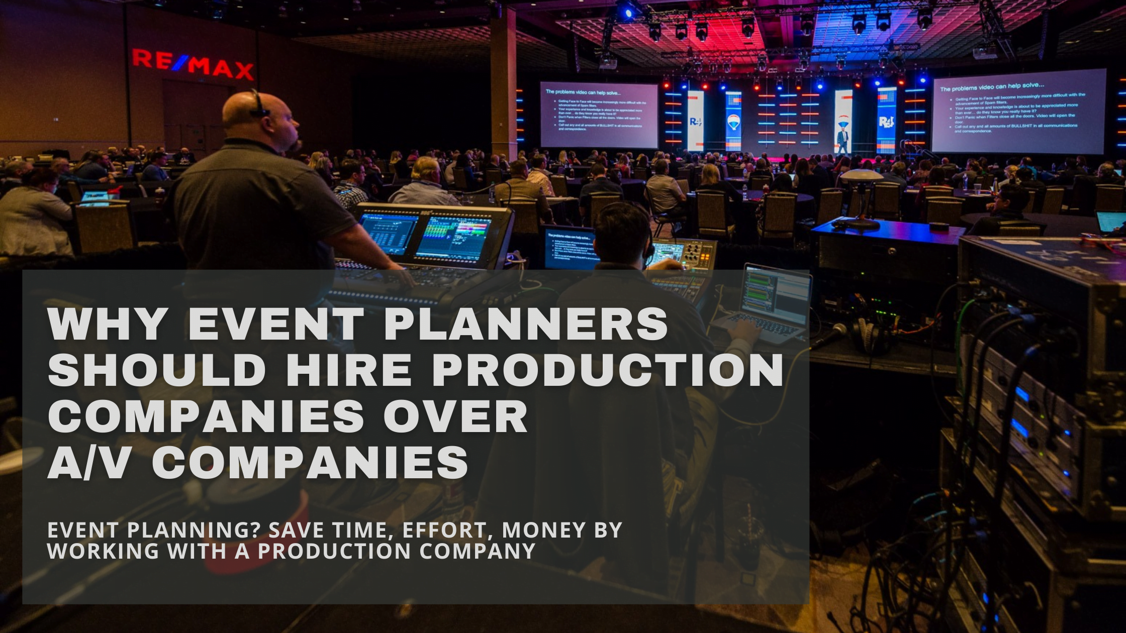 A graphic that says "Why event planners should hire production companies over A/V companies" over a pictures of an event
